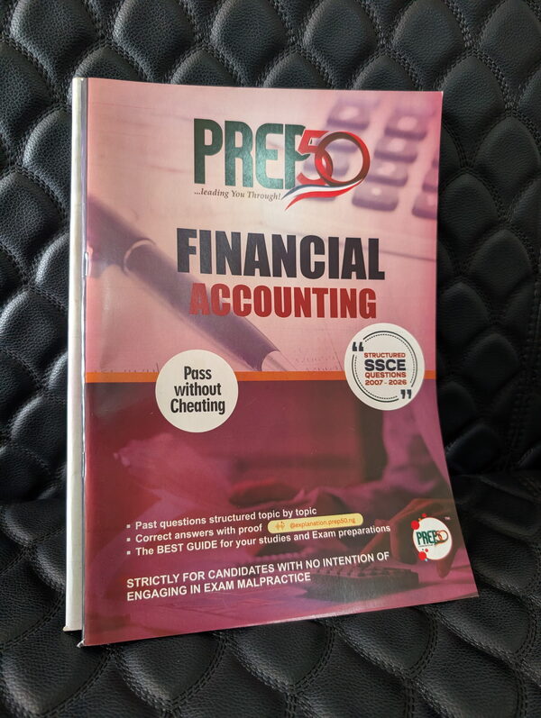 Prep50 Financial Account past questions, SSCE 2007 – 2026