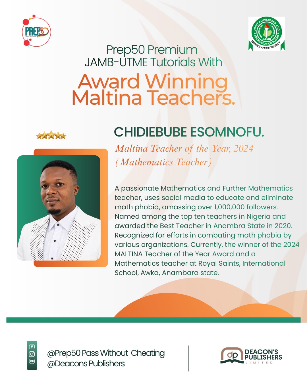 Mr Chidiebube Esomnofu, Mathematics teacher, Maltina Teacher of the Year, 2024. Prep50 Premium JAMB Tutorials flyer