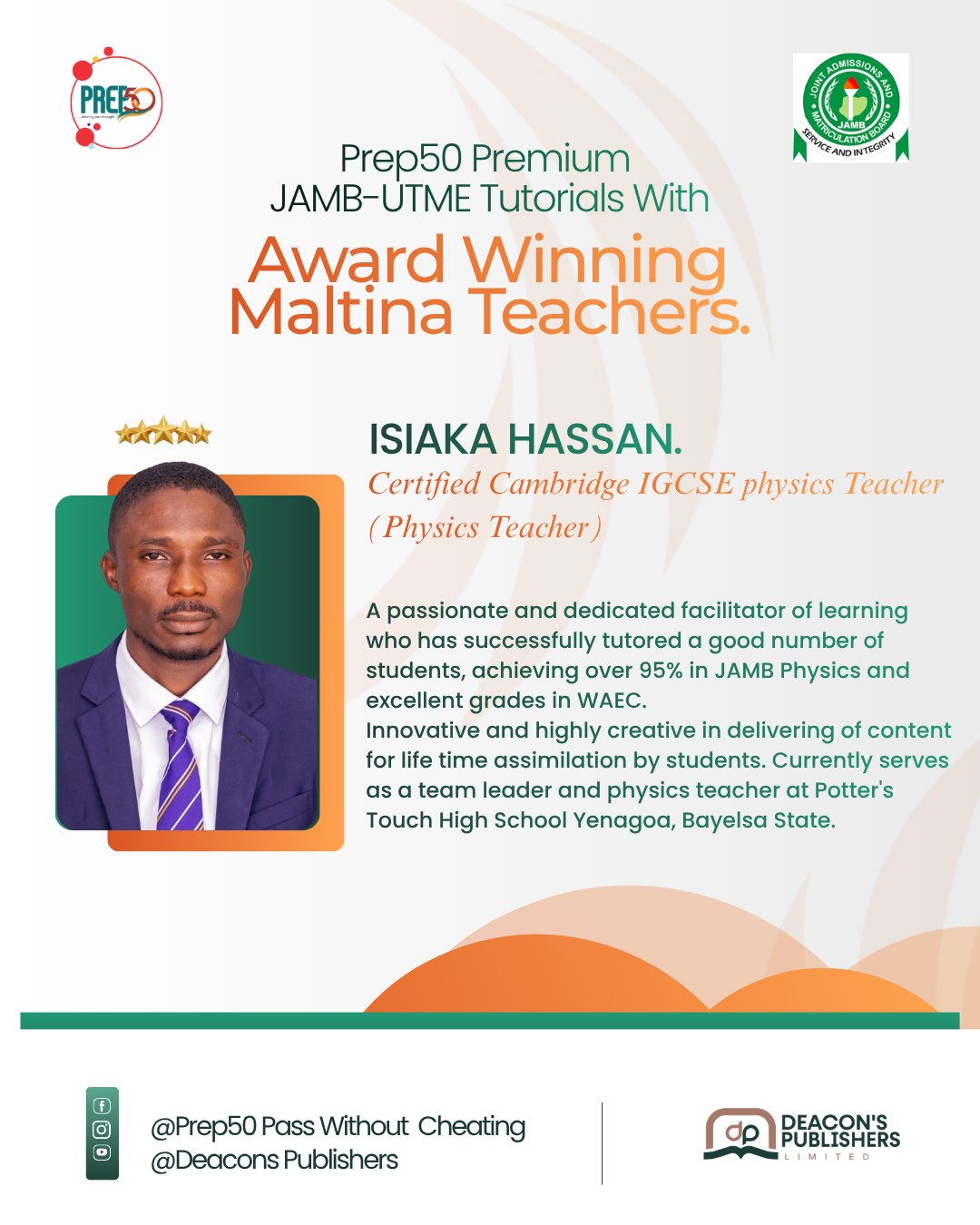 Mr Isiaka Hassan, Physics teacher, Certified Cambridge IGCSE Physics Teacher. Prep50 Premium JAMB Tutorials flyer